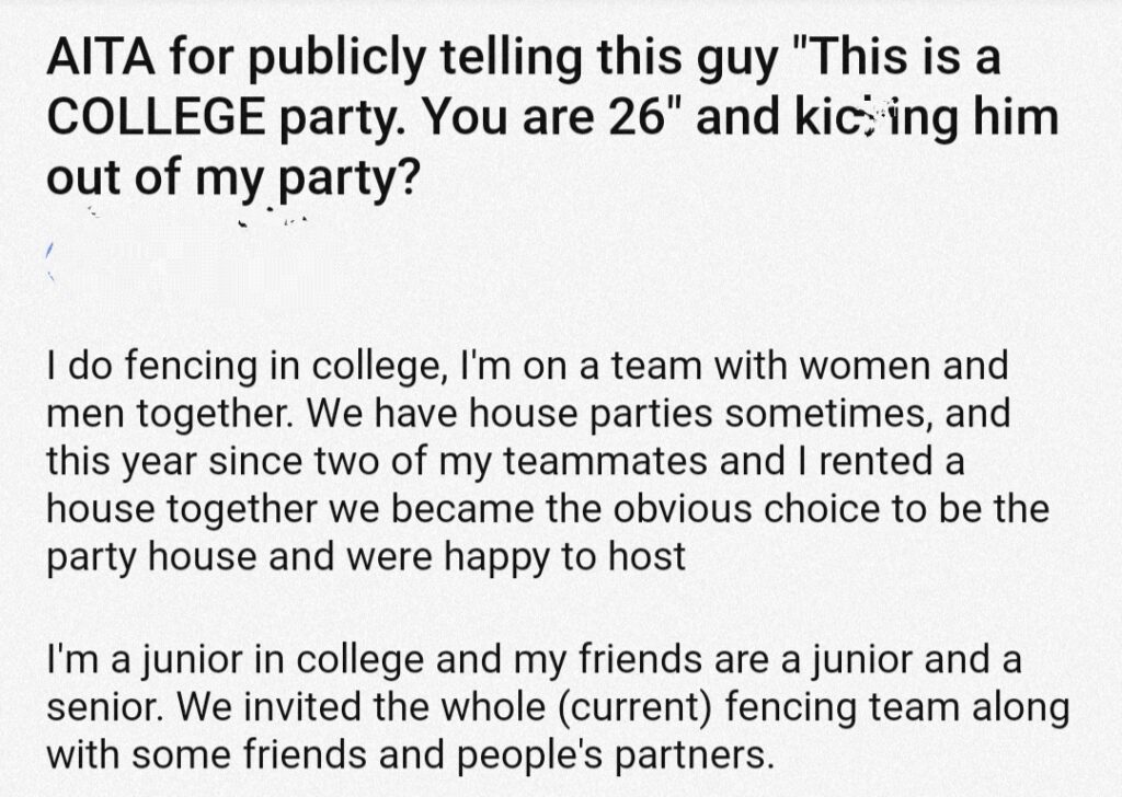 Aita For Publicly Telling This Guy This Is A College Party You Are 26 And Him Out Of My Party