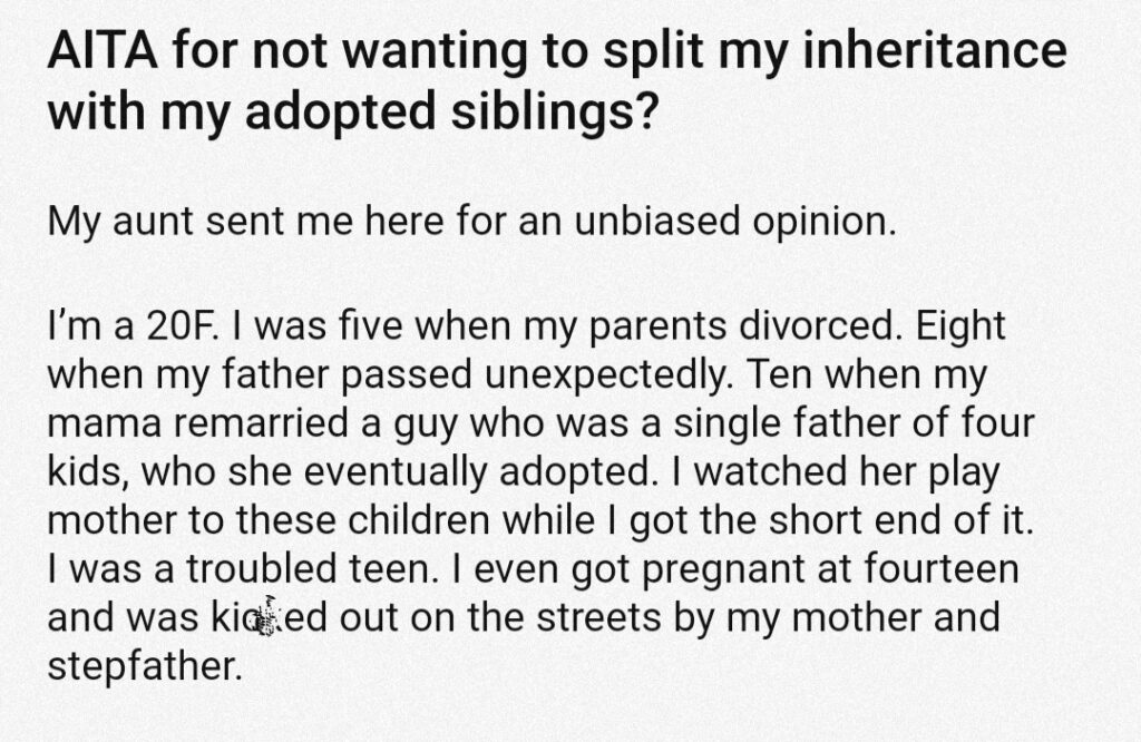 AITA For Not Wanting To Split My Inheritance With My Adopted Siblings